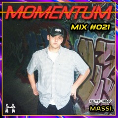 Momentum Mix #021 - Ft. MASSI.