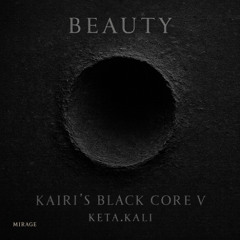 Beauty - Kairi's Black Core V