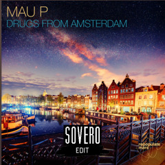 Drugs from Amsterdam (Sovero Edit)
