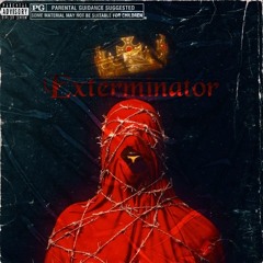 Exterminator (DRILL MUSIC)