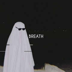 Breath (prod. by LWillamsBeats)