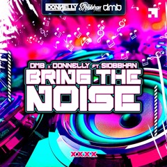 DMB- DONNELLY Feat Siobbhan - Bring The Noise