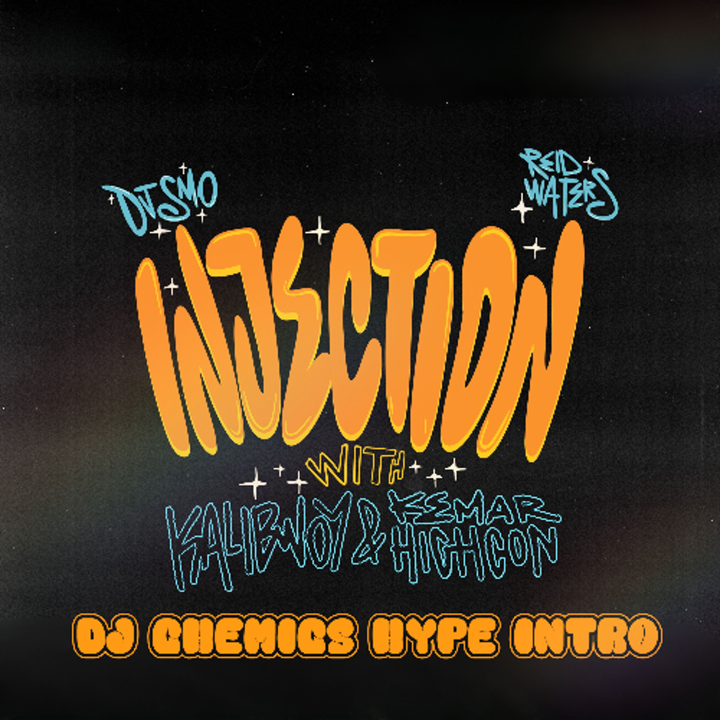 Kalibwoy ft Kemar Highcon, DJ Smo & Reid Waters - Injection (DJ Chemics Hype Intro)