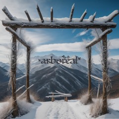 Into The Arbor > February 2024