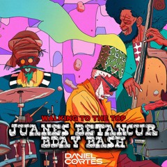 WALKING TO THE TOP (JUANES BETANCUR BDAY BASH)