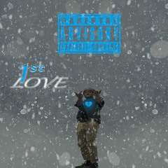 1st Love - $toney x CashMoney AP