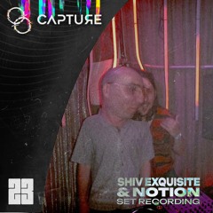 Shiv Exquisite & Notion @ Festival 23┇Capture Showcase (2023)