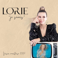 Lorie- Je serais (Version remixé et remasterisé 2024 Coco)