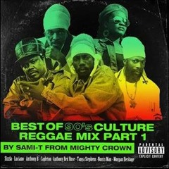 Mighty Crown Best Of  90's Culture Reggae