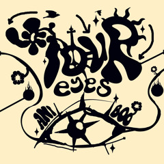 Your Eyes
