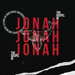 Stuck in ISH | Jonah Pt. 1