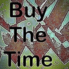 Buy the time