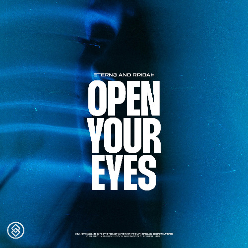 ETERN3, RRIDAH - Open Your Eyes