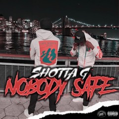 NobodySafe - ShottaG