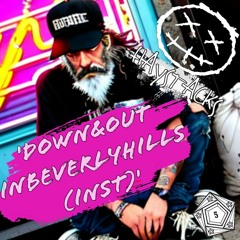 'Down&OutInBeverlyHills (Inst)' - Haystacks