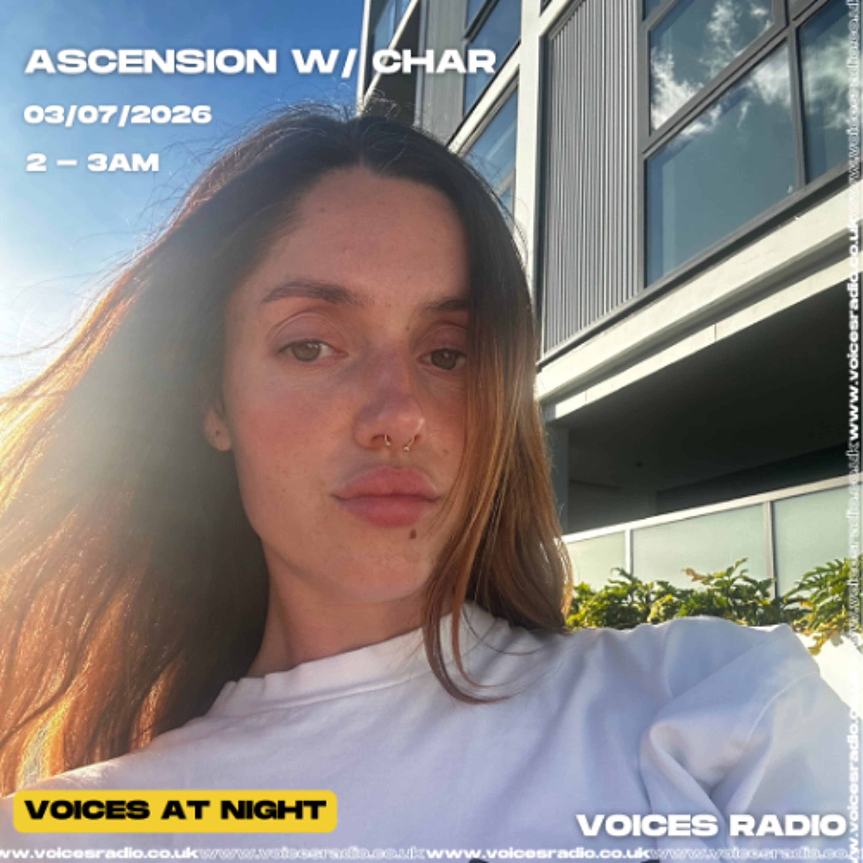 Ascension w/ Char 03/07/26 [Voices Radio] episode artwork