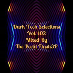 Dark Tech Selections 102 [Vinyl Mix Only]