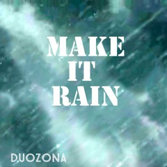 Make It Rain