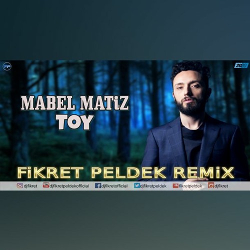 Mabel Matiz - Toy (Fikret Peldek Remix)