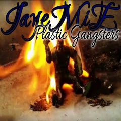 7- Plastic Gangstas - ReMastrd