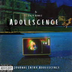 Adolescence Prod. by demarsmadeit