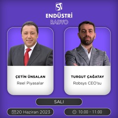 Turgut ÇAĞATAY - Çetin Ünsalan ile Reel Piyasalar