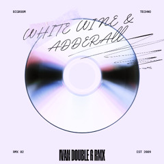The Chainsmokers, Beau Nox - White Wine & Adderall (Ivan Double G RMX)