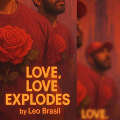 Love, Love Explodes