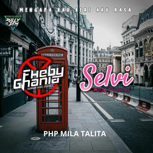 PHP MILA TALITA EXC [ RULLYDTM X FhebyGhania ] #Req Selvi