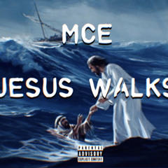 MCE MULAA - Jesus Walks (DRILLMIX)