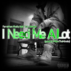 I Need Me A Lot feat. Tailz Devonci (Prod. by MixxxThaMonsta)