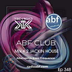 A.B.F Radio Mix# 02 Jackin House (11/11/2025) Ep 348