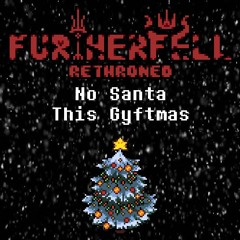 [FURTHERFELL - Rethroned] No Santa This Gyftmas (Christmas Special) (Spudward)