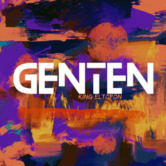 King Eltopon - GENTEN (Preview Pt. I)✅