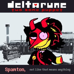 Spamton, not like that means anything - [Deltarune: Two Same Puppet]