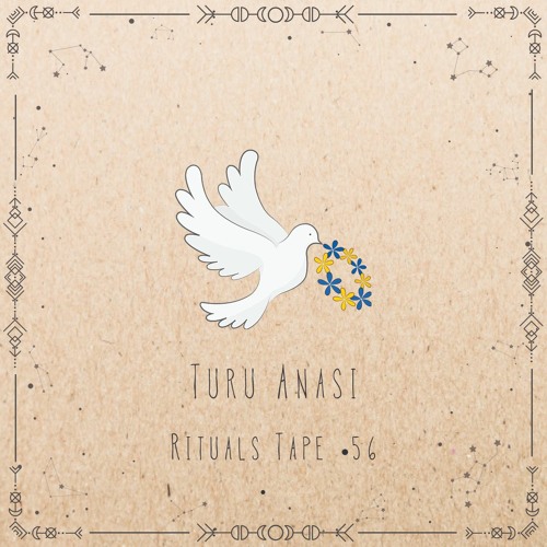 Turu Anasi - Rituals Tape•56