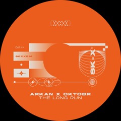 Arkan x Oktobr - The Long Run EP [SK11X14]