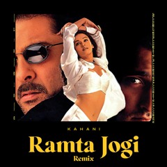 Kahani - Ramta Jogi (Remix)
