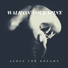 Walk On Your Spine