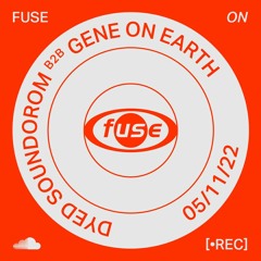 Dyed Soundorom b2b Gene On Earth — Recorded live at Fuse Brussels (05/11/22)
