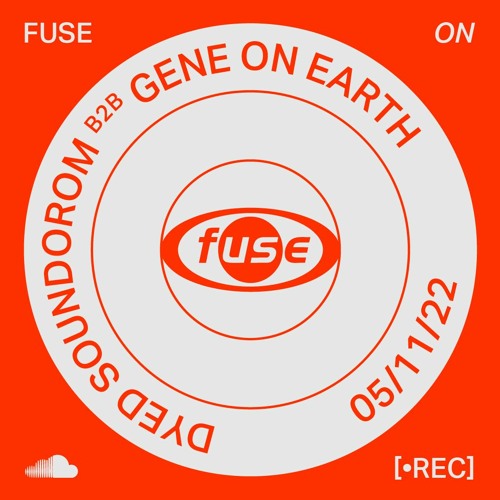 Dyed Soundorom b2b Gene On Earth — Recorded live at Fuse Brussels (05/11/22)