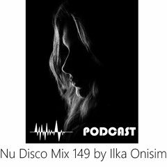 Nu Disco Mix # 149. Podcast
