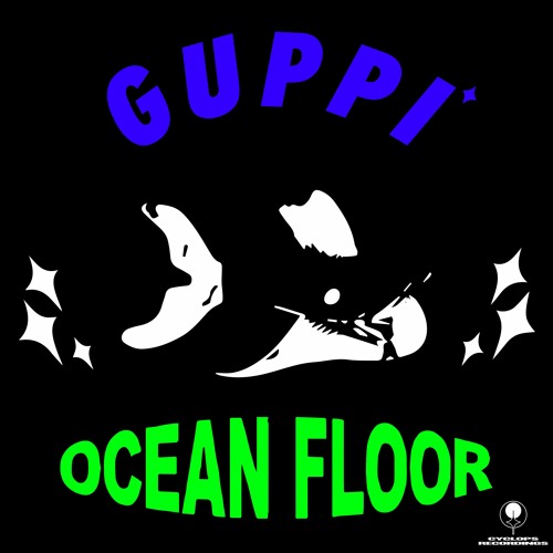 Guppi - Ocean Floor EP