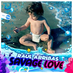 Raul Arribas - Savage love