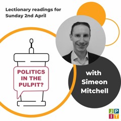 Episode 83: with Simeon Mitchell for Sunday 2nd April