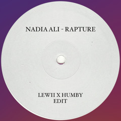 Nadia Ali - Rapture (Lewii x Humby Edit) AVAILABLE ON BANDCAMP