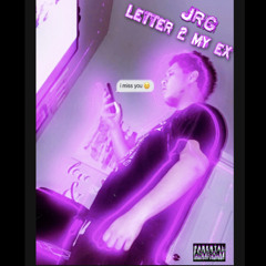 JRG- Letter 2 My Ex