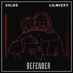 24LDZ x Lilmizzy - Defender