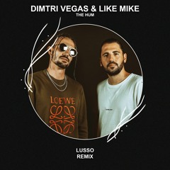 Dimtri Vegas & Like Mike vs Ummet Ozcan - The Hum (LUSSO Remix) [FREE DOWNLOAD] Supported by ANGEMI!