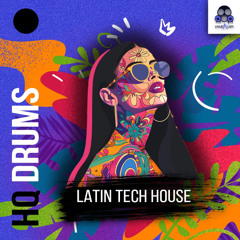 HQ DRUMS Latin Tech House